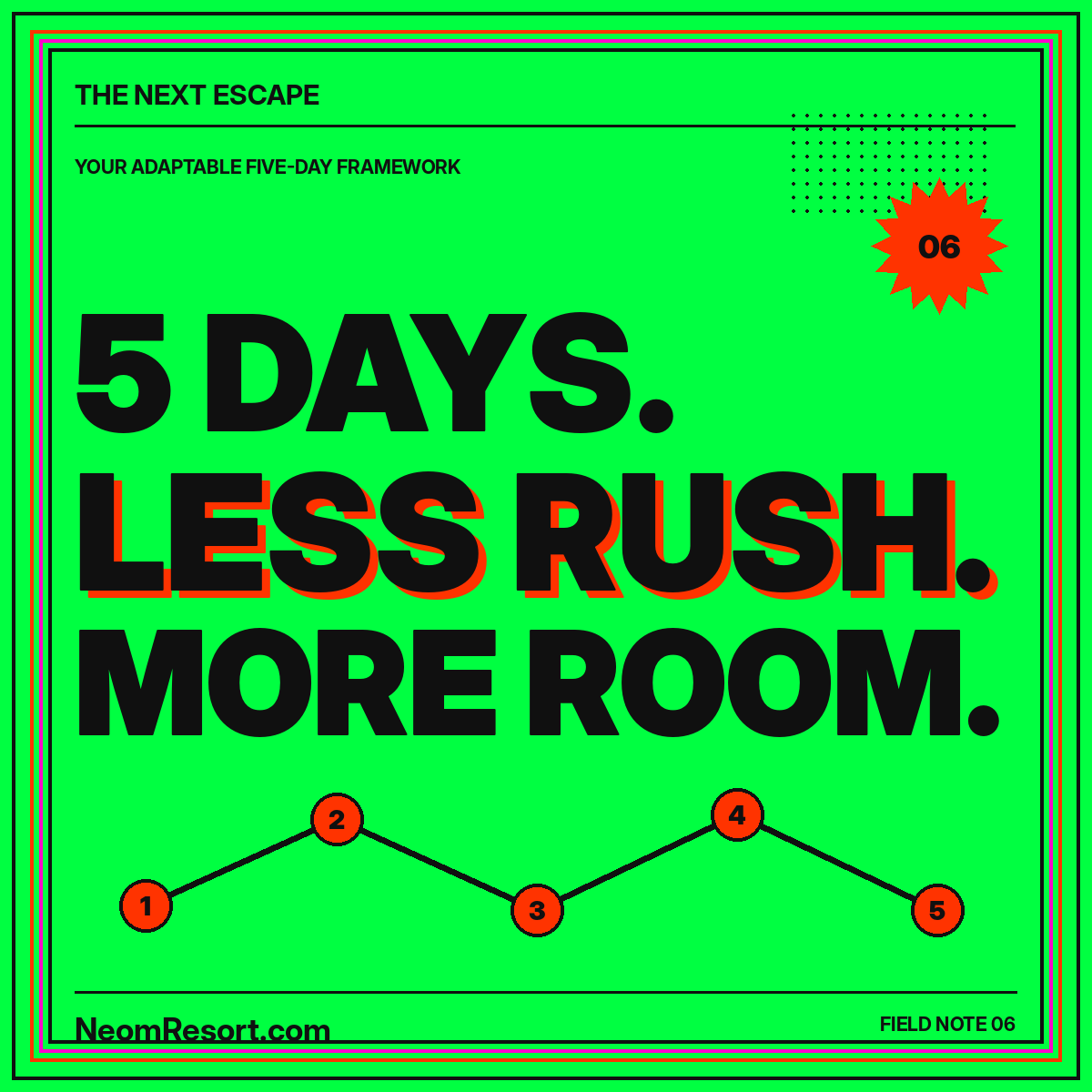 A Five-Day Resort Itinerary with Room to Breathe — neon editorial typography