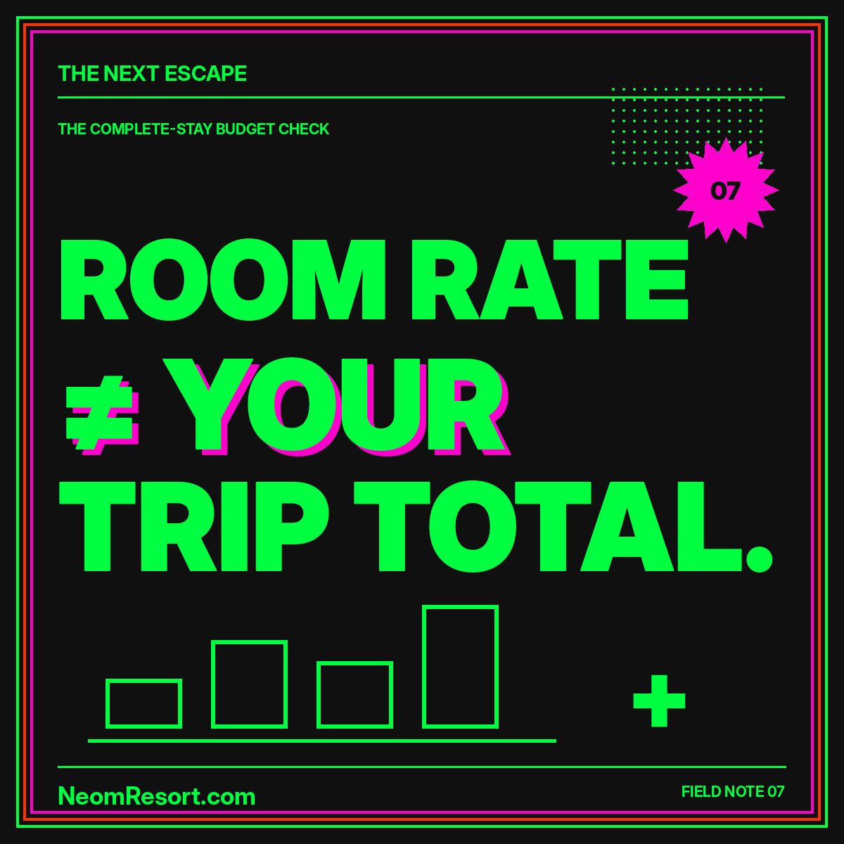 Your Room Rate Is Not Your Trip Budget — neon editorial typography